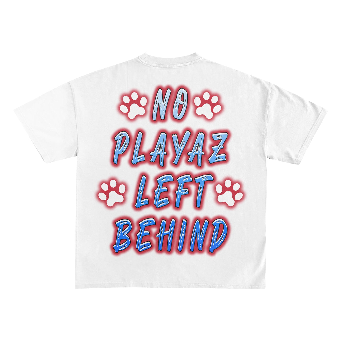 NO PLAYAZ LEFT BEHIND